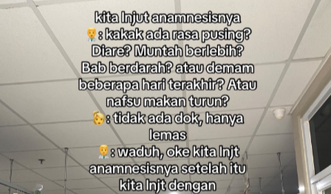 Saat ditanya, pasien wanita ini menjawab bahwa dirinya hanya merasakan lemas tanpa adanya gejala lain. <br>