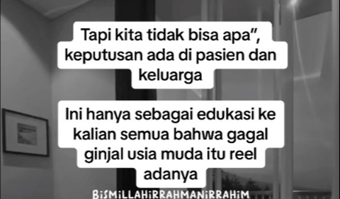 Dengan berat hati sang dokter mengatakan bahwa pasien diwajibkan untuk menjalani cuci darah atau HD dan ini akan dilakukan seumur hidup. <br>