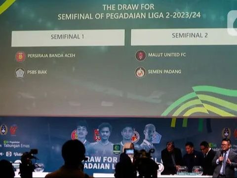 FOTO: Hasil Drawing Semifinal Pegadaian Liga 2 2023/2024: Empat Tim Papan Atas Siap Bertarung