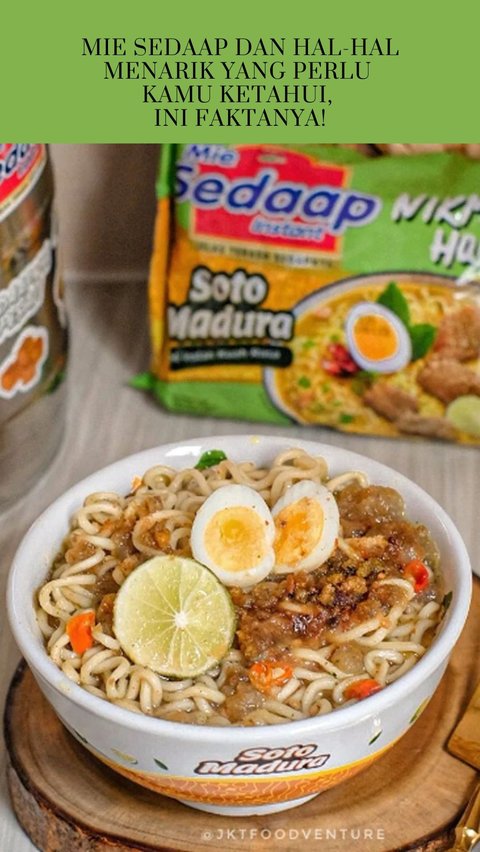 Mie Sedaap dan Hal-Hal Menarik yang Perlu Kamu Ketahui, Ini Faktanya!