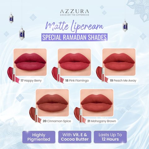 Sneak Peek of 5 New Colors of AZZURA Matte Lipcream, Instantly Stunning Secret in Ramadan Month and Suitable for All Skintones