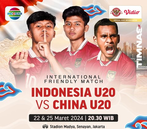 Saksikan International Friendly Match: Indonesia U20 vs China U20 Hanya di Vidio