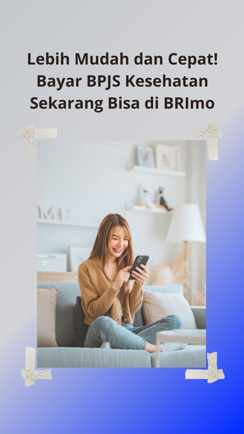 Lebih Mudah dan Cepat! Bayar BPJS Kesehatan Sekarang Bisa di BRImo