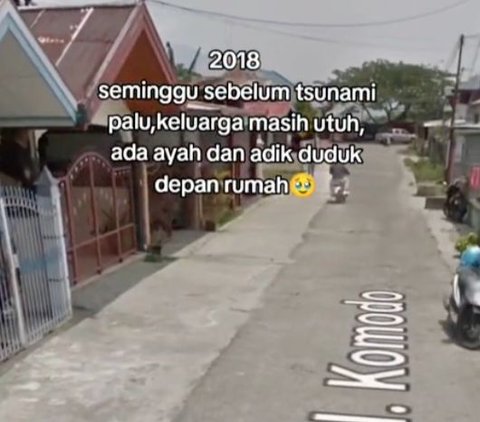 Viral Momen Pria Bagikan Kenangan Potret Rumah di Google Maps Sebelum Tsunami Palu, Bikin Pilu