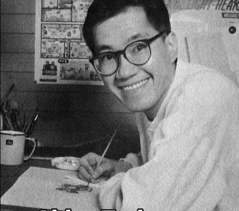 Mengenang Akira Toriyama, Kreator Komik Dragon Ball Meninggal Dunia di Usia 68 Tahun