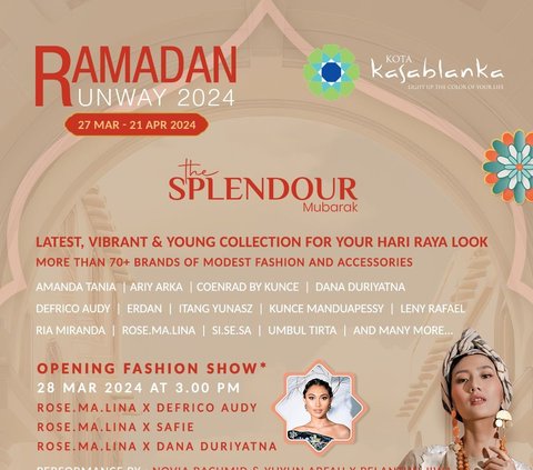 Salah satunya adalah pagelaran mode yang diadakan oleh Kota Kasablanka bekerja sama dengan Asosiasi Perancang Pengusaha Mode Indonesia (APPMI), yang dikenal dengan nama Ramadan Runway.
