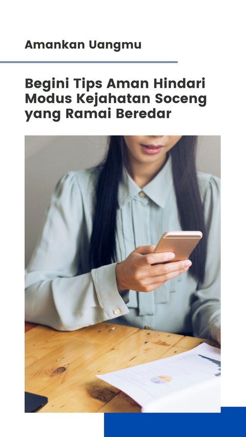 Amankan Uangmu, Begini Tips Aman Hindari Modus Kejahatan Soceng yang Ramai Beredar