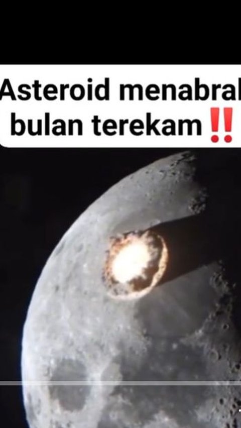 Viral Video Asteroid Menabrak Bulan, Begini Faktanya
