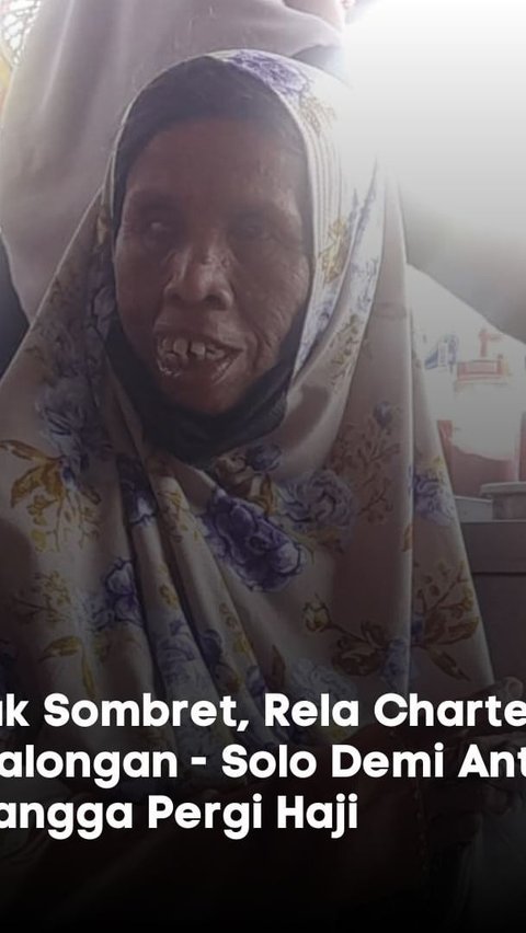 Kisah Mbak Sombret, Rela Naik Ojek Rp600 Ribu dari Pekalongan ke Solo Demi Antar Tetangga Berangkat Haji
