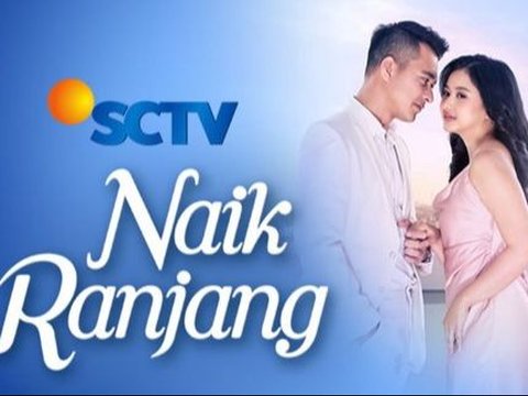 Sinetron Terbaru 'Naik Ranjang' Akan Hadir di SCTV dan Vidio, Catat Jadwal Tayangnya