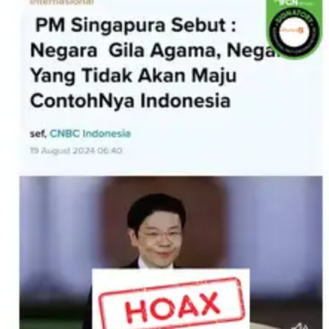 CEK FAKTA: Hoaks PM Singapura Sebut Indonesia Tidak Akan Maju karena Gila Agama