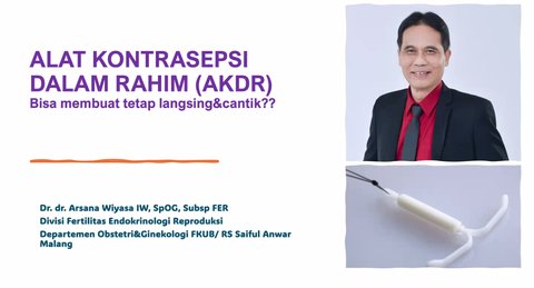 Kontrasepsi IUD Menurut Dr. dr. I Wayan Arsana Wiyasa, SpOG, Subsp FER