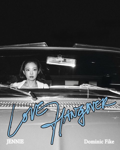 Makna Lagu 'Love Hangover' milik Jennie BLACKPINK feat. Dominic Fike yang Rilis MV Baru