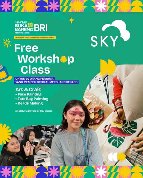 Semakin Menarik! Ada Workshop Gratis di KapanLagi Buka Bareng BRI Festival 2025