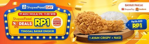 ShopeeFood Deals: Burger King hanya Rp1 untuk menu 1 Ayam Crispy + Nasi.