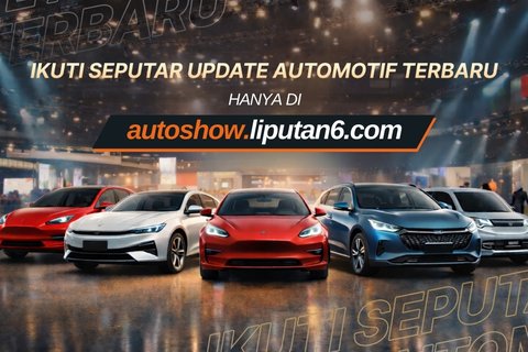 Liputan6.com Gelar AUTOSHOW, Sajikan Pengalaman Liputan Otomotif Lebih Interaktif