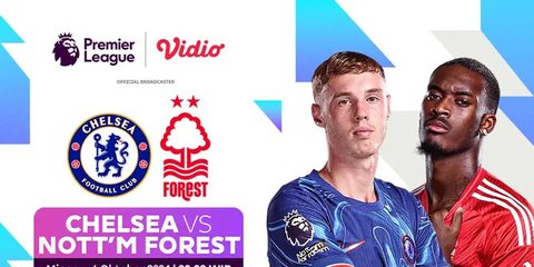 Link Live Streaming Liga Inggris: Chelsea vs Nottingham Forest di Vidio pada Akhir Pekan ini