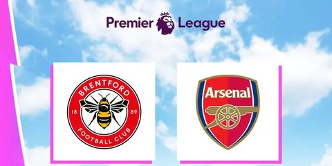 Catat! Jadwal Siaran Langsung Brentford Vs Arsenal Malam ini, Live di SCTV dan Vidio