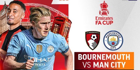 Jadwal Siaran Langsung Perempat Final FA Cup: Bournemouth vs Manchester City