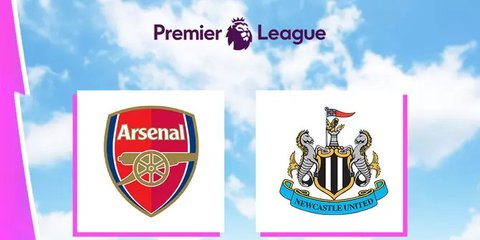 Prediksi Arsenal vs Newcastle di Liga Inggris: Pertarungan Perebutan Posisi Kedua