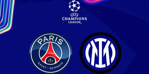 Catat! Jadwal Siaran Langsung Final Liga Champions PSG Vs Inter Milan