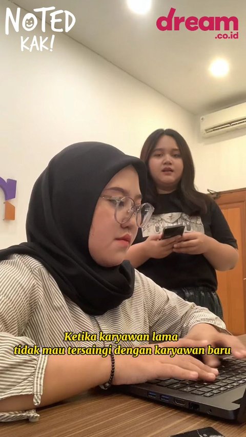 NOTED KAK! Ketika Karyawan Tak Mau Tersaingi Anak Baru