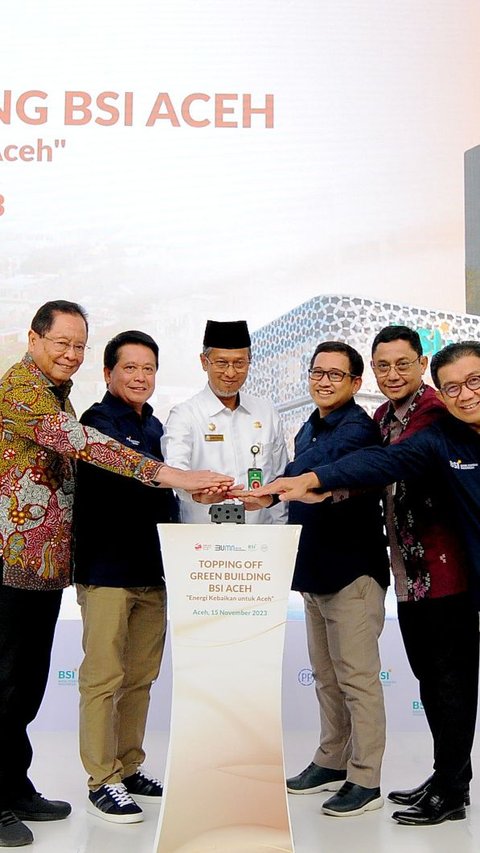 Topping Off Green Building BSI di Aceh Rampung, Diresmikan Awal 2024