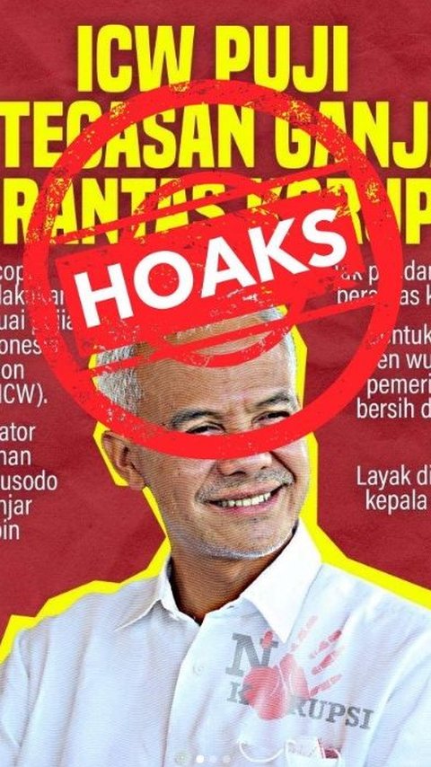CEK FAKTA: ICW Bantah Beri Pujian Ketegasan Capres Ganjar Pranowo Berantas Korupsi