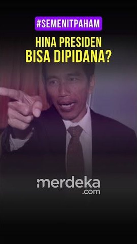 Menghina Presiden Emang Bisa Dipidana? Ini Loh Aturan Mainnya