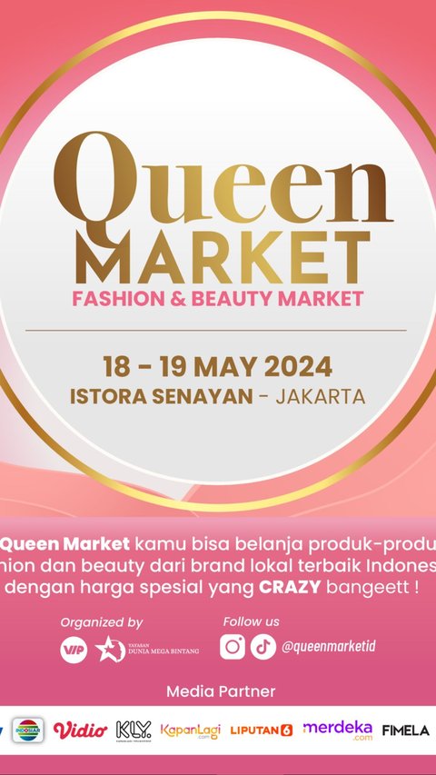 Queen Market, Fashion Beauty Market Pertama Yang Memberikan Experience Berbeda Bagi Fashion Beauty Enthusiast Juga Pageant Lovers
