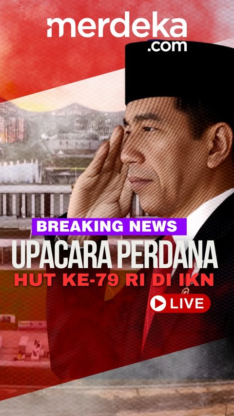 LIVE VIDEO -  Upacara Pengibaran Bendera & Proklamasi Kemerdekaan HUT Ke-79 RI di IKN