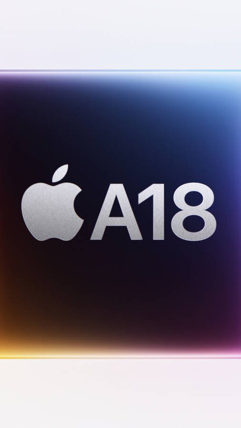 Mengenal Chipset A18 dan A18 Pro yang Dipakai iPhone 16, Apa Keunggulannya?