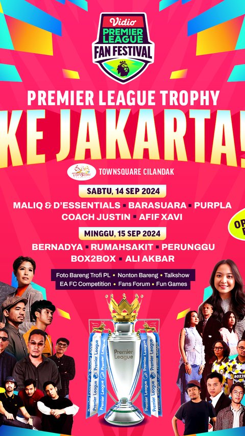 Premier League Kembali Bergulir, Lihat Langsung Trofi Premier Leage Secara Langsung di Vidio Premier League Fan Festival 2024