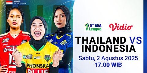 Siaran Langsung SEA V League 2025: Indonesia vs Thailand di Vidio