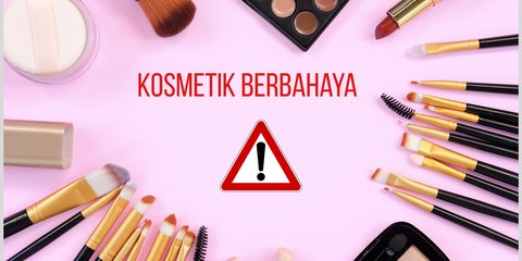 Daftar 34 Kosmetik Dibongkar BPOM Mengandung Merkuri hingga Steroid, Ada Merek Terkenal!