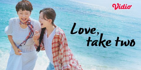 Drama Korea Love, Take Two Tayang di Vidio, Ketika Ibu Tunggal Bertemu Lagi dengan Cinta Pertama