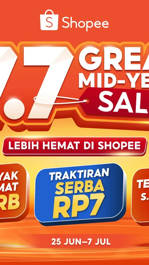 Belanja Makin Untung! Shopee 7.7 Great Mid Year Sale Tebar Promo Menggoda untuk Semua