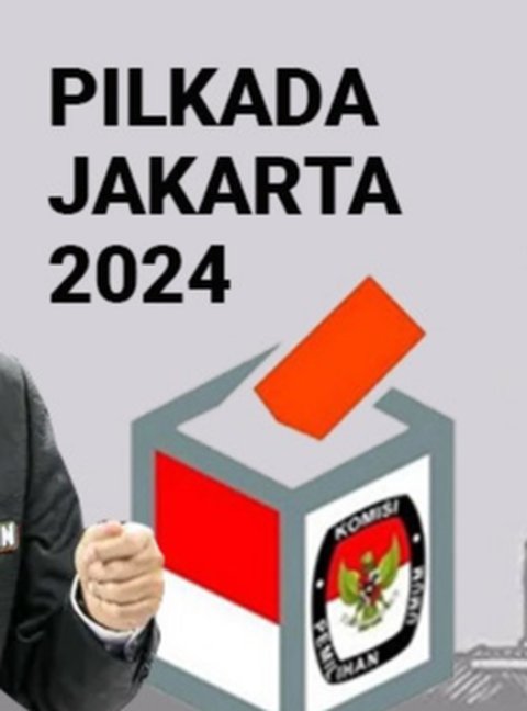 Kapan Pilkada Jakarta 2024 Dilaksanakan? Ini Tahapan dan Jadwalnya