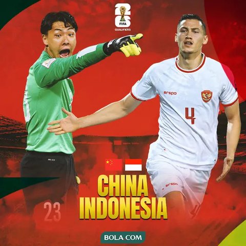 Jadwal Siaran Langsung China vs Timnas Indonesia di Kualifikasi Piala Dunia 2026 Malam Ini