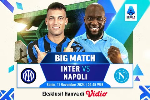 Prediksi Inter Milan Vs Napoli Malam Ini: Rebutan Posisi Puncak Klasemen