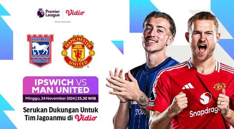 Link Live Streaming Ipswich Town Vs Manchester United Malam ini, Minggu 24 November 2024