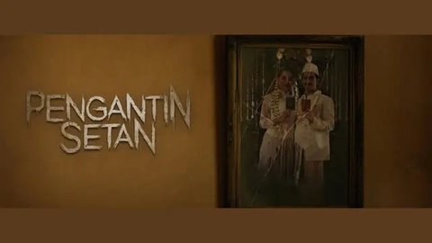 Sinopsis Film 'Pengantin Setan', Diangkat dari Kisah Nyata Viral di TikTok