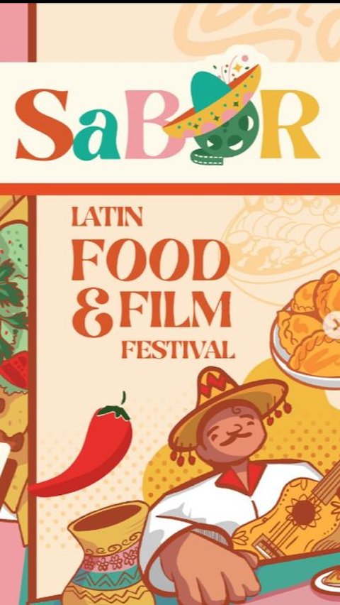 SaBOR: Latin Food and Film Festival Digelar di Jakarta, Catat Tanggalnya