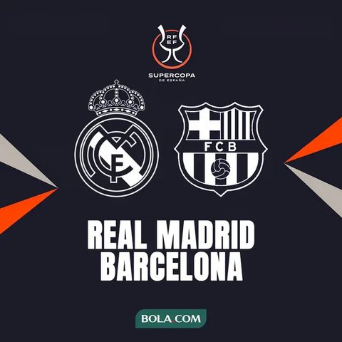 Prediksi Final Piala Super Spanyol Real Madrid Vs Barcelona: Pertarungan untuk Gelar Perdana Musim Ini