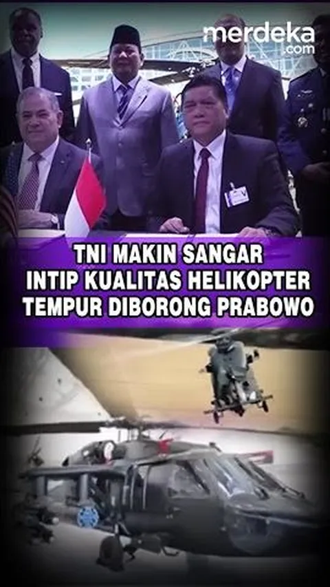 TNI Makin Sangar! Intip Kualitas Helikopter Tempur Diborong Prabowo