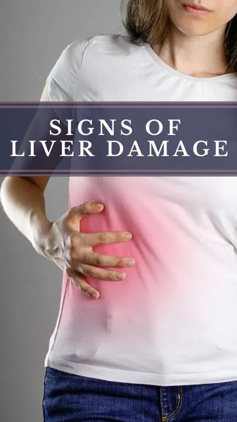 Kenali Tanda-Tanda dan Gejala Penyakit Liver, Jangan Diabaikan