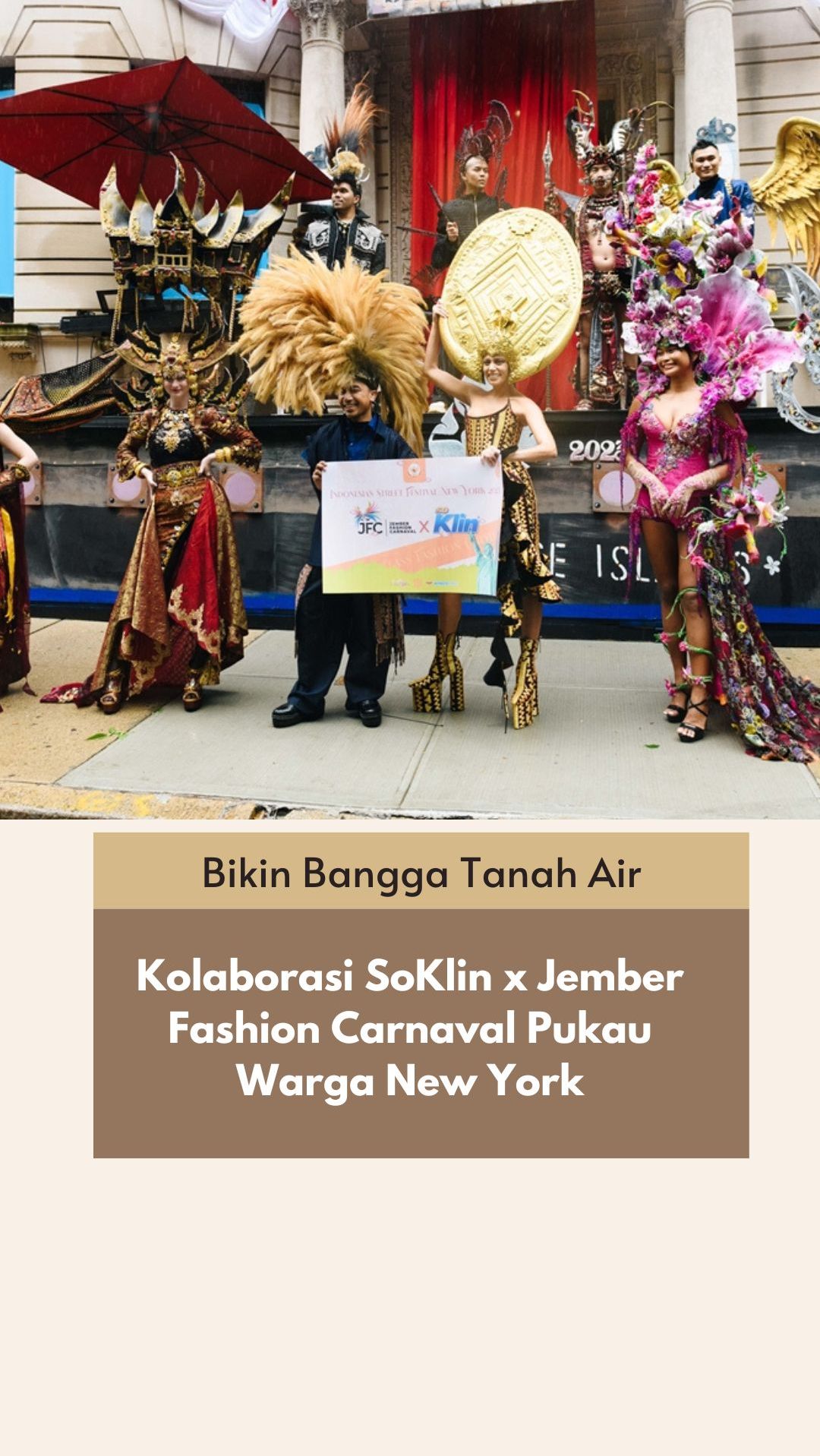 Bikin Bangga Tanah Air, Kolaborasi SoKlin x Jember Fashion Carnaval Pukau Warga New York