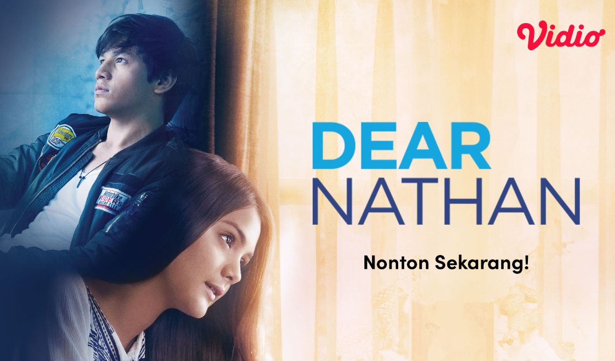Nonton Dear Nathan Sekarang di Vidio