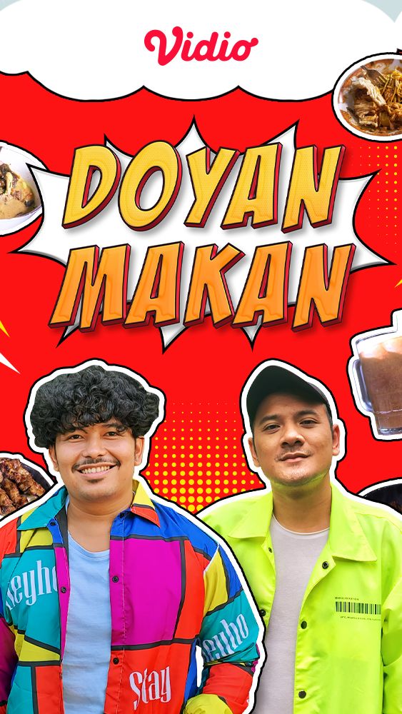 Pecinta Kuliner Merapat, Ada Doyan Makan dan Makan Terooos di Vidio