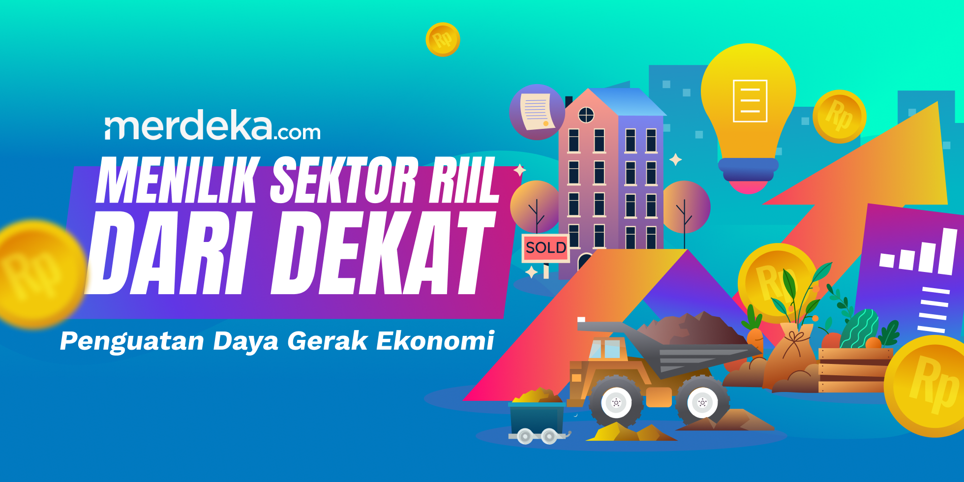 Menilik Sektor Riil dari Dekat